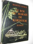 Korch, Morten - Le roi du marais de Kärholm.