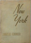 Andreas Feiniger 208020, John Erskine [Intr.] - New York Photographs by Andreas Feiniger