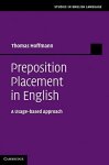 Hoffmann, Thomas: - Preposition Placement in English: A Usage-based Approach (Studies in English Language)