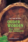 Ven, Luc van de - OUDER WORDEN - Het leven als antwoord Ven, Luc van de - OUDER WORDEN - Het leven als antwoord