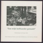 Gerda van der AA - een wijk leefbaarder gemaakt - Herinneringen aan bewogen tijden - 20 jaar Werkgroep Ouderen van de wijk Oud Mathenesse en Het Witte Dorp 1980 - 2000