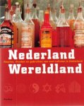 Schaik, Pim van (samenstelling) - Nederland Wereldland (Feesten, rituelen en gebruiken van veel culturen in Nederland)