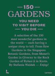 Stefanie Waldek 257173 - 150 gardens you need to visit before you die
