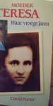 Porter, David - Moeder teresa / Haar vroege jaren