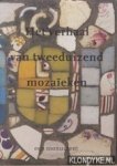 Herzberger, Ajkelei & Jolanda van der Graaf - Het verhaal van tweeduizend mozaïeken een monument