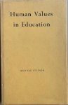 Steiner, Rudolf - HUMAN VALUES IN EDUCATION. Ten lectures given in Arnheim (Holland), July 17-24, 1924.