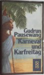 Pausewang Gudrun - Karneval und Karfreitag