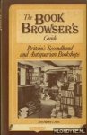 Lewis, Roy Harley - The book browser's guide. Bratain's secondhand and antiquarian bookshops