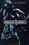 McCarthy, Cormac - Draussen im dunkel McCarthy, Cormac - Draussen im dunkel