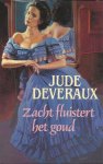 Jude Deveraux - Zacht fluistert het goud