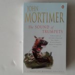 Mortimer, John - The Sound of Trumpets