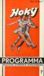 Haagsche Kunstijsbaan: - Hoky. Programma haagsche overdekte kunstijsbaan: Programma Haagsche ijsclub "Houtrust". Buitengewone IJshockey wedstrijd. Europeesche Amerika-Canadeezen