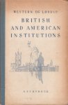 Western, Aug / Lodrup, Henrik - British and American Institutions for the use of schools