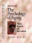 Janet K. Belsky - The Psychology of Aging