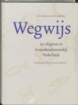 E.G. Hoekstra & M.H. Ipenburg - Wegwijs in religieus en levensbeschouwelijk Nederland