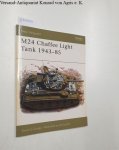 Zaloga, Steven J.: - New Vanguard 77: M24 Chaffee Light Tank 1943 - 85: