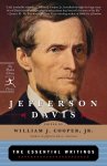 Jefferson Davis - Jefferson Davis: The Essential Writings The Essential Writings