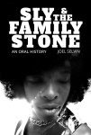 Joel Selvin 276342 - Sly & the Family Stone An Oral History