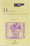 Pommier, E. - Histoire de l'histoire de l'art : De l'antiquité au XVIIIe  [et XIXe siècles] : cycles de conférences organisés au musée du Louvre par le Service culturel du 10 octobre au 14 novembre 1991 et du 25 janvier au 15 mars 1993