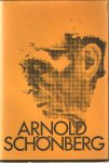 Hilmar, Ernst (ed.) - Arnold Schönberg [13. Sept. 1874-13. Juli 1951.] : Gedenkausstellung 1974