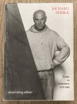 SERRA, RICHARD - Richard Serra. Ecrits et entretiens 1970 -1989.