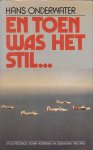 Hans Onderwater - En toen was het stil . . .