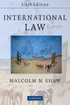 Shaw, Malcolm N. - International law. 6th edition.