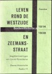 Rosenbohm, Louise - Leven rond de Westzijde en Zeemansstraat Zaandam