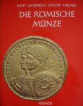 Kent & Overbeck & Stylow - Die Römische Münze