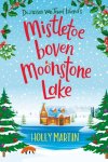 Holly Martin - Zussen van Jewel Island 5 - Mistletoe boven Moonstone Lake