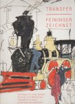 Jacobs,Elke (Hg.) - Transfer Feininger zeichnet Jacobs,Elke (Hg.) - Transfer Feininger zeichnet
