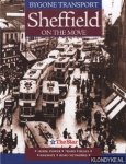 Diverse auteurs - Bygone Transport Sheffield on the Move.