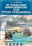 L.L. Von Münching - De Nederlandse koopvaardijvloot in de Tweede Wereldoorlog