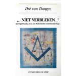 Dre van Dongen - ,,...NIET VERBLEKEN...'