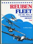 Wagner, William - REUBEN FLEET AND THE STORY OF CONSOLIDATED AIRCRAFT