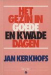 Kerkhofs, Jan - Het gezin in goede en kwade dagen