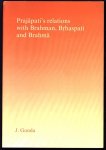 Gonda, J. - Prajapati's Relations with Brahman, Brhaspati, and Brahma.
