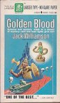 Williamson, Jack - Golden Blood