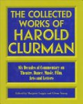 Harold Clurman - The Collected Works of Harold Clurman