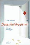 Guido Demaiter - Ziekenhuishygiene Een beknopte praktijkgids Guido Demaiter - Ziekenhuishygiene Een beknopte praktijkgids