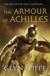 Glyn Iliffe - The Armour of Achilles