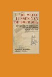 Desmond Biddulph, Darcy Flynn - De wijze lessen van de Boeddha de wijsheid van de Dharma - van de Pali Canon tot de soetra's