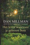 Millman, D. - Het leven waarvoor je geboren bent