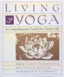Feuerstein, Georg and Stephan Bodian with the staff of Yoga Journal (edited by) - Living Yoga; a comprehensive guide for daily life / explore the many paths of yoga