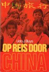Buys, U.J. - Op reis door China
