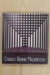 MACKINTOSH, CHARLES RENNIE. - Charles Rennie Mackintosh.