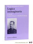 Vasil'ev, Nikolaj Aleksandrovic. - Logica immaginaria. A cura di Venanzio Raspa e Gabriella Di Raimo.
