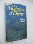Brival, Roland - La montagne d'ébène.
