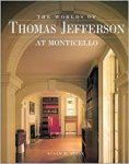 Stein, Susan R. - The Worlds of Thomas Jefferson at Monticello