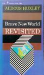 Huxley, Aldous - Brave new world revisited